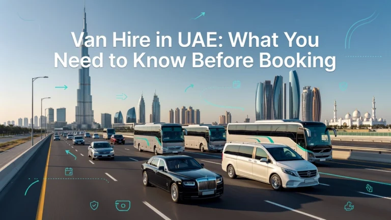 Professional header image for list-based article: Van Hire in UAE: What You Need to Know Before Booking